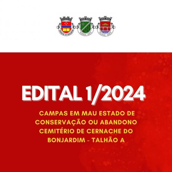Edital 1/2024 - Campas em Mau Estado de Conserva&ccedil;&atilde;o ou Abandono - Cemit&eacute;rio de Cernache do Bonjardim - Talh&atilde;o A