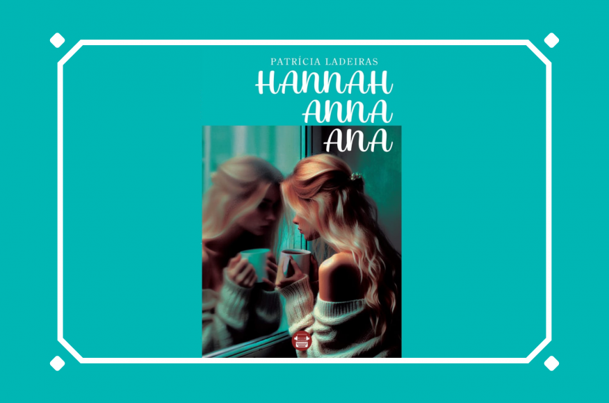 Apresenta&ccedil;&atilde;o do Livro "Hannah, Anna, Ana" de Patr&iacute;cia Ladeiras